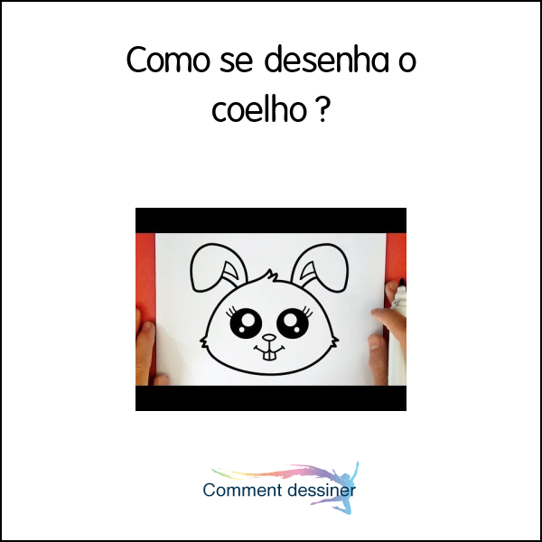 Como se desenha o coelho